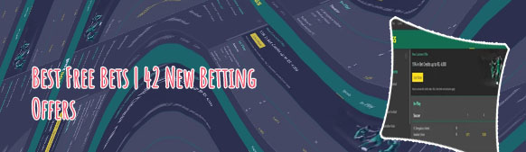 Best free bet offers bookmakers
